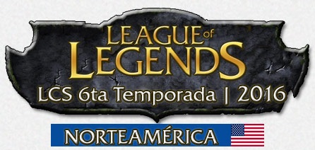 NA LCS 6ta Temporada 2016