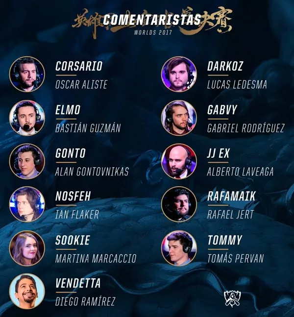 Comentadores y Analistas de Latinoamerica del Campeonato Mundial de League of Legends 2017